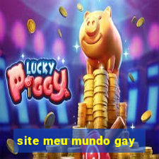 site meu mundo gay